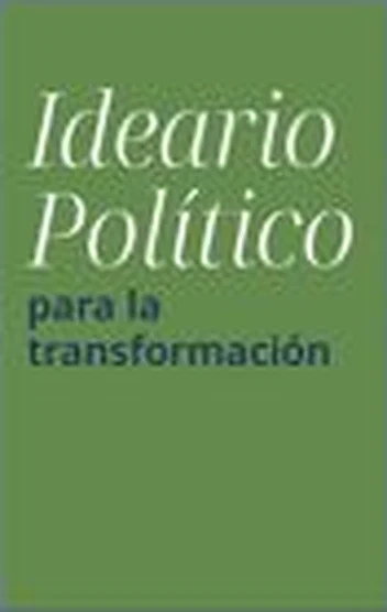 Tapa del libro «Ideario Político para la transformación»
